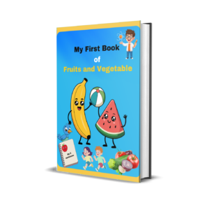 My First Book of vegatables and Fruits